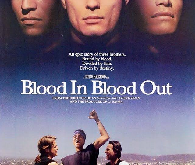 Blood In, Blood Out (1993): The Price of Loyalty and the Bonds That Break Us